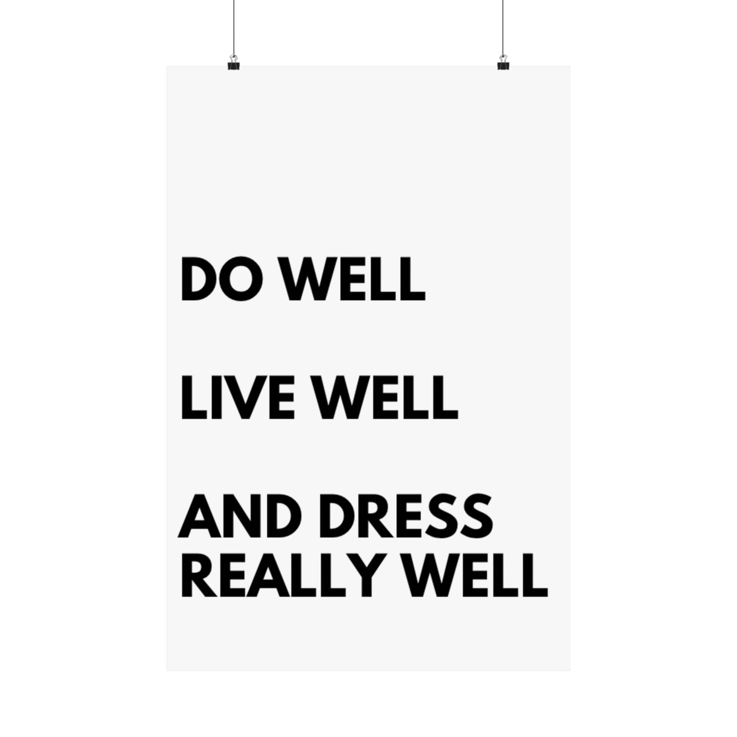 Do Well, Live Well, and Dress Really Well - The Vertical Jump