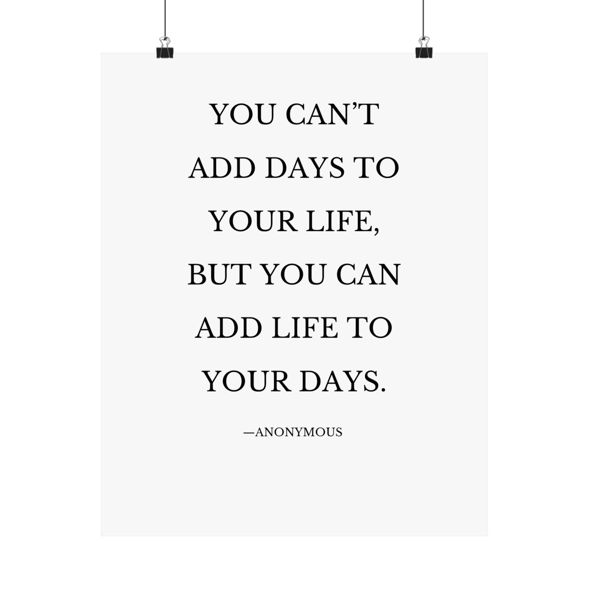 You can’t add days to your life, but you can add life to your day - The Vertical Jump