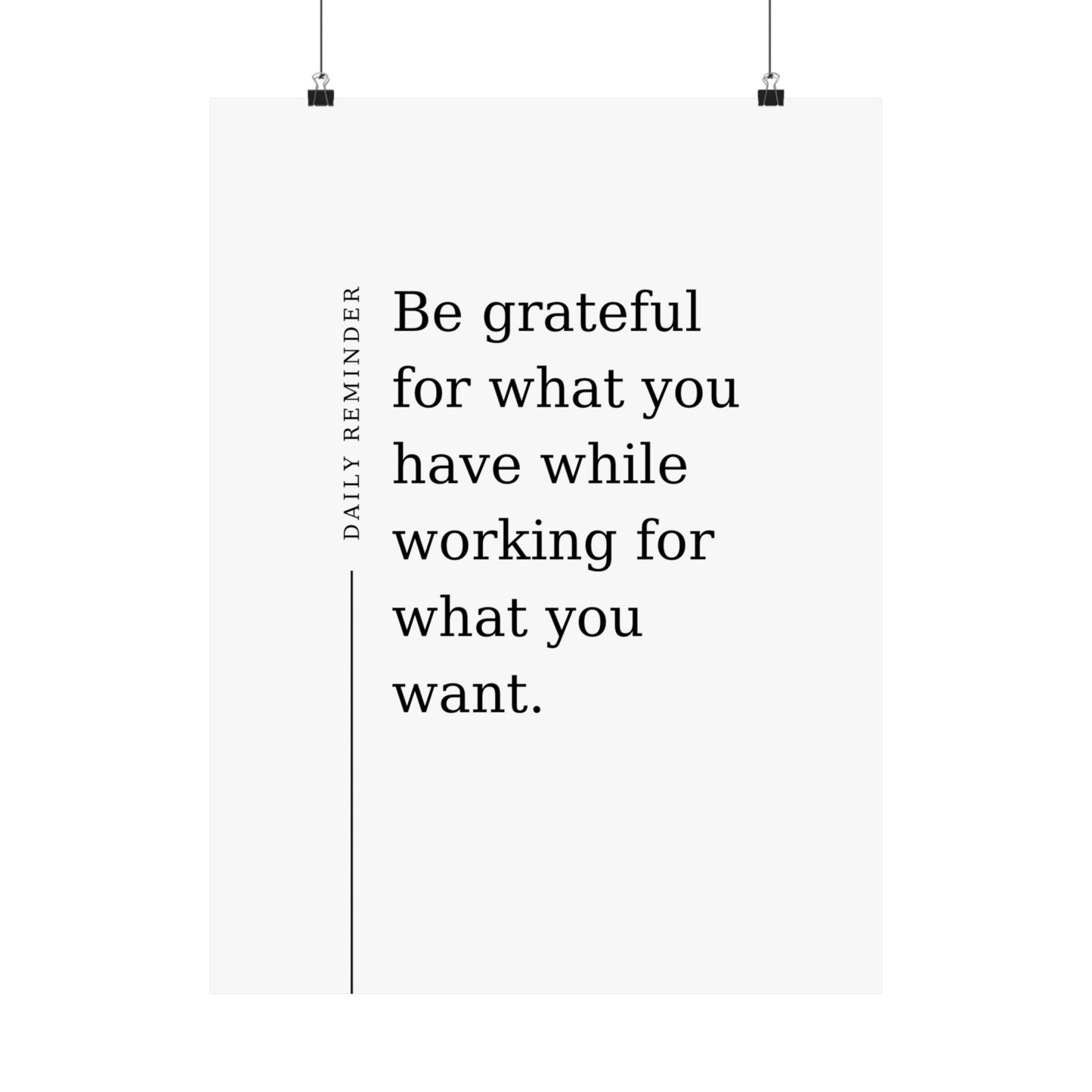 Daily Reminder: Be grateful for what you have while working for what you want - The Vertical Jump