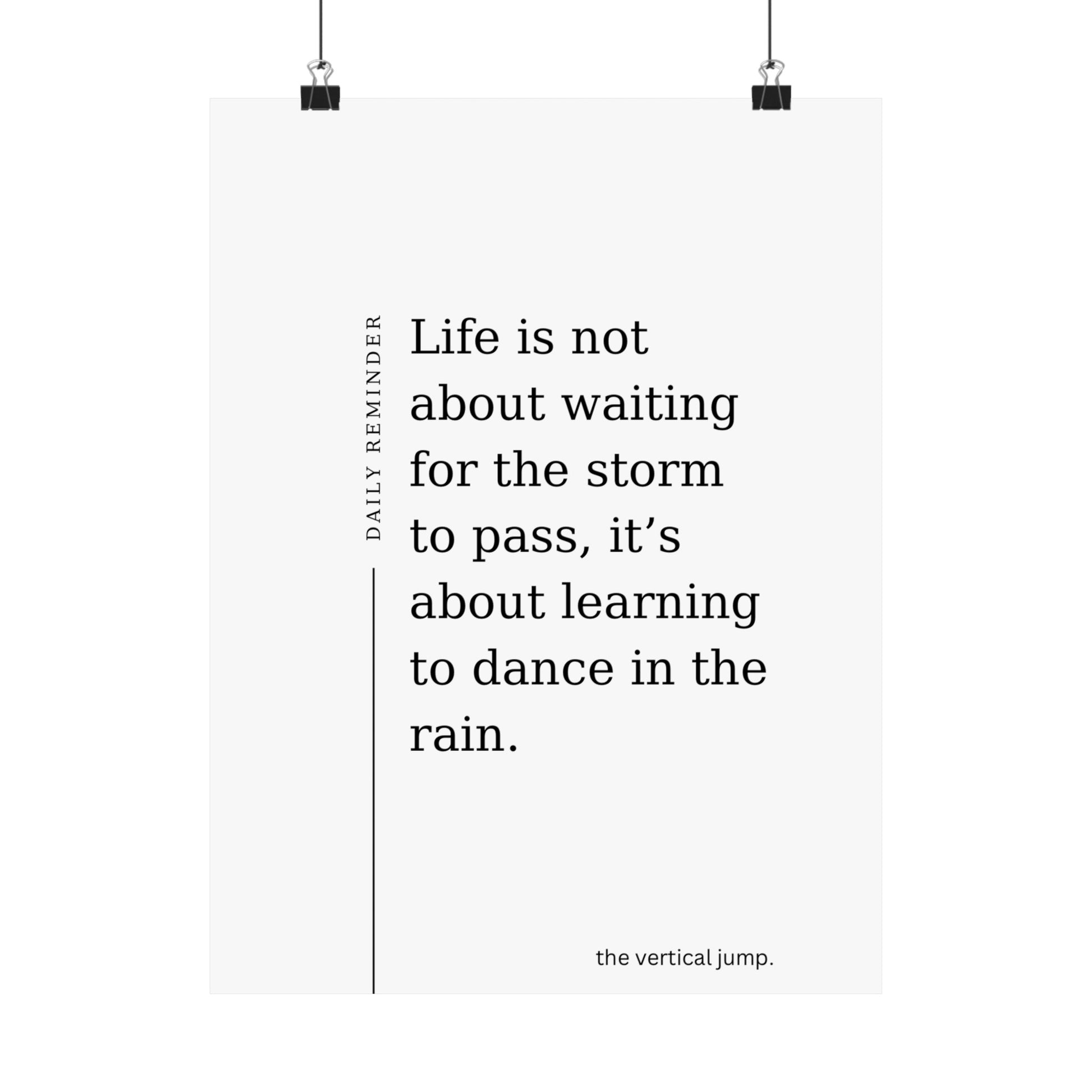 Daily Reminder: Life is not about waiting - The Vertical Jump