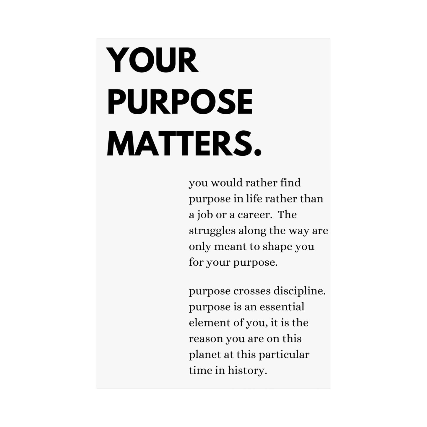 Your Purpose Matters.