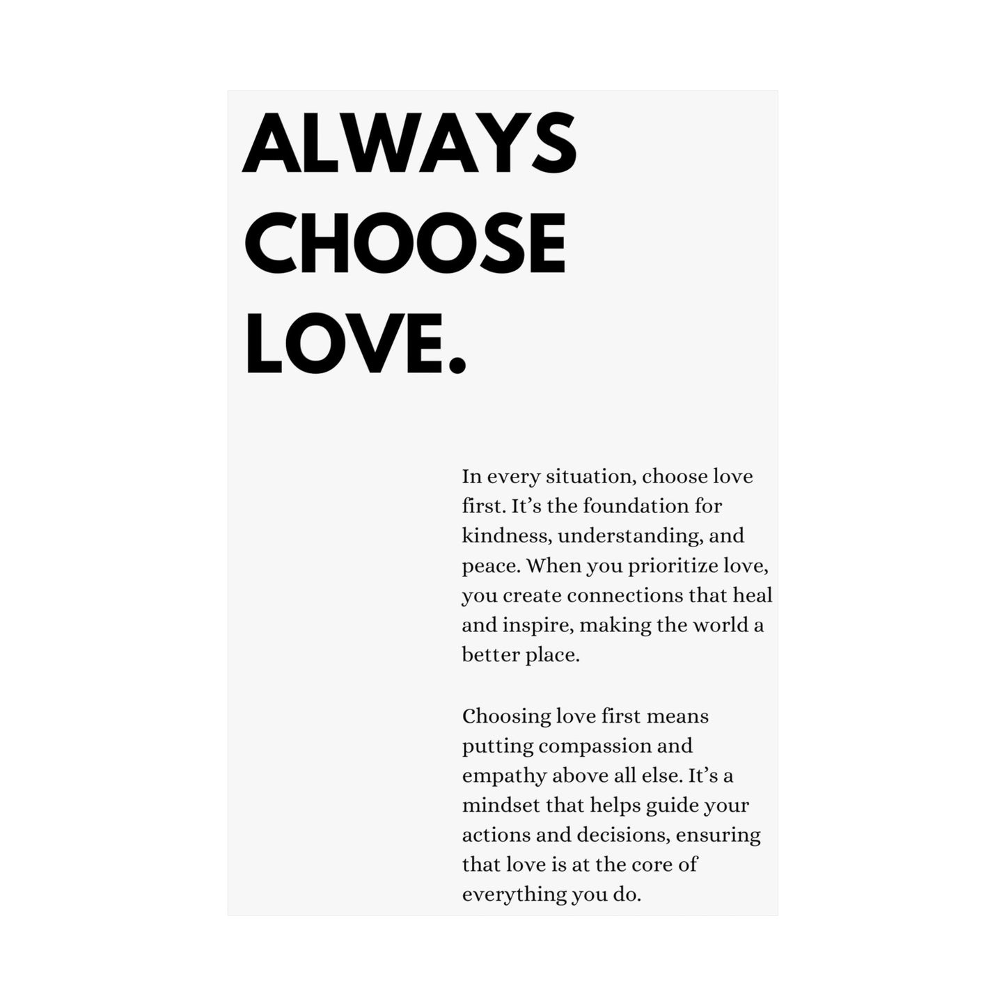 Always Choose Love.