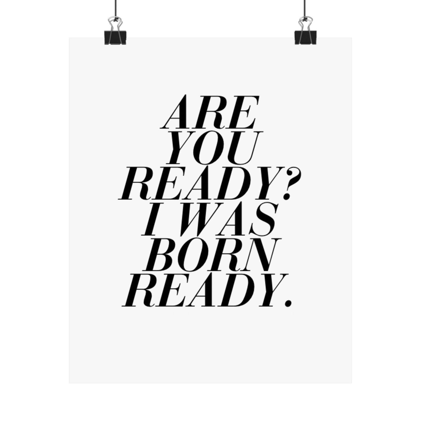 Are you ready? I was born ready. - The Vertical Jump