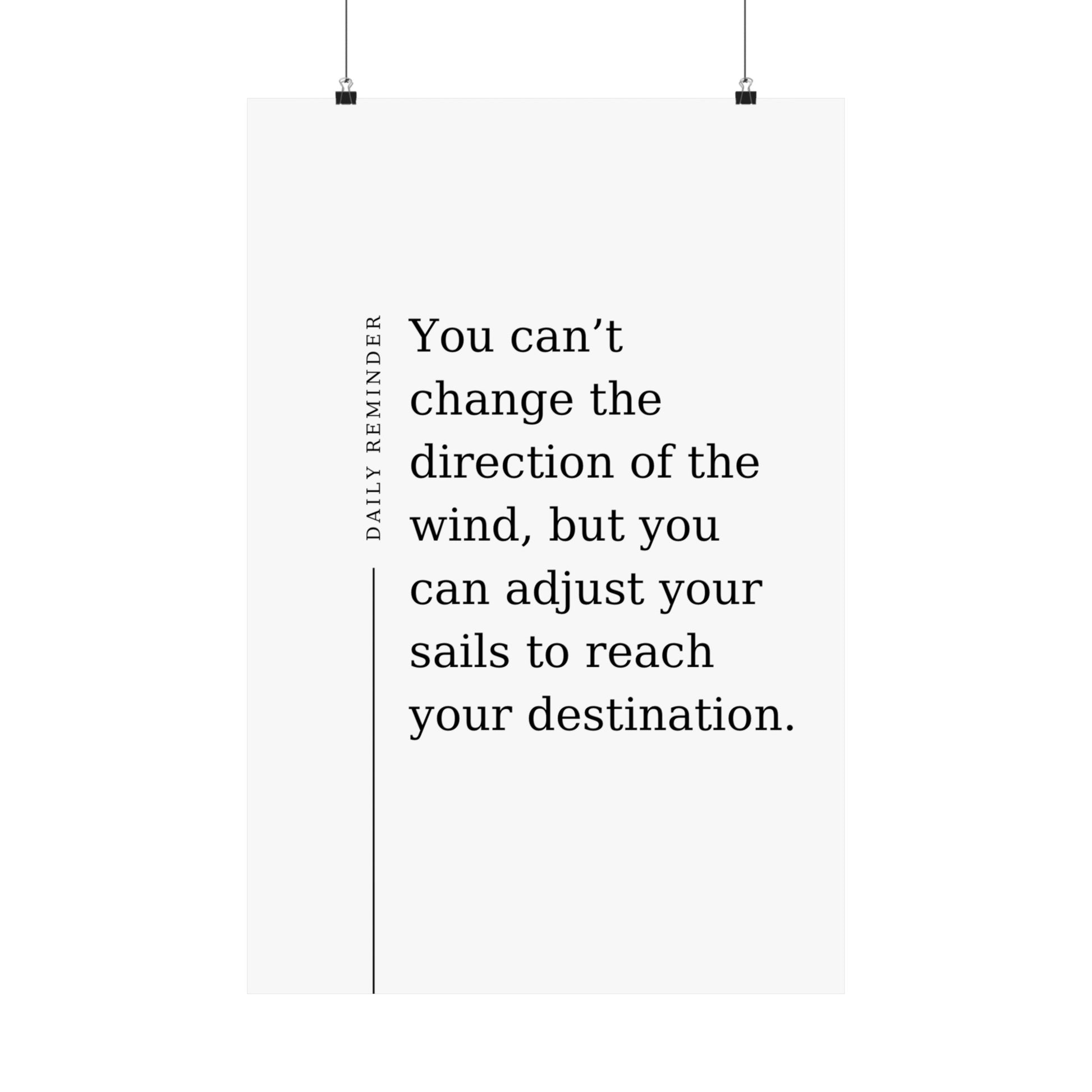 Daily Reminder: You can’t change the direction of the wind - The Vertical Jump