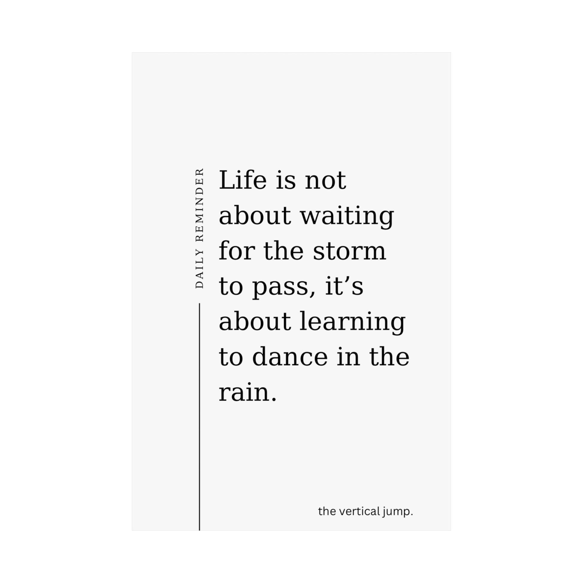 Daily Reminder: Life is not about waiting - The Vertical Jump