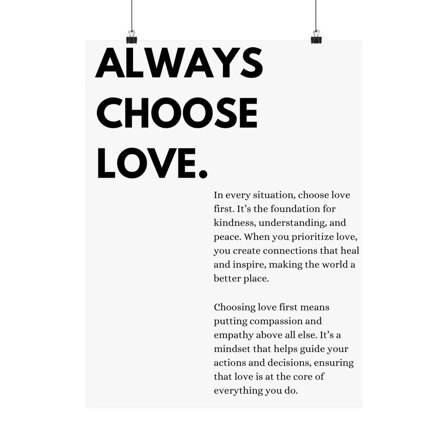 Always Choose Love.