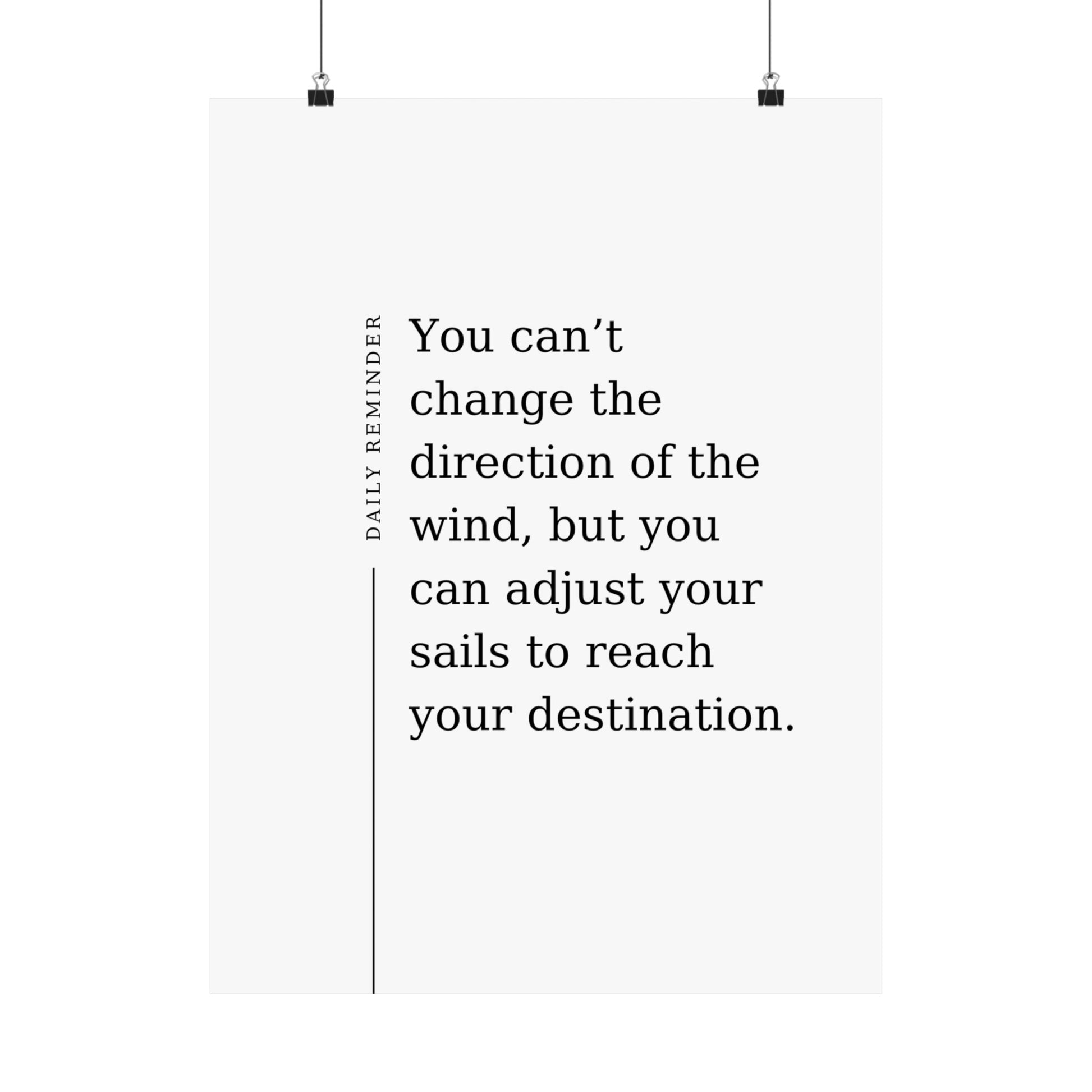 Daily Reminder: You can’t change the direction of the wind - The Vertical Jump