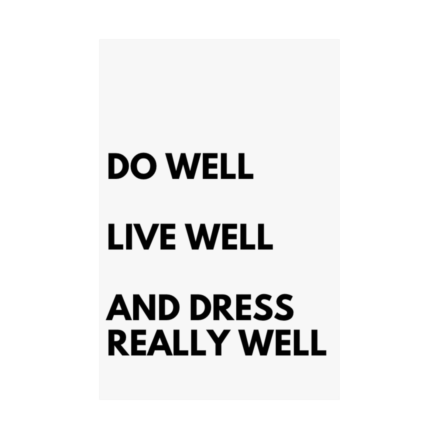 Do Well, Live Well, and Dress Really Well - The Vertical Jump