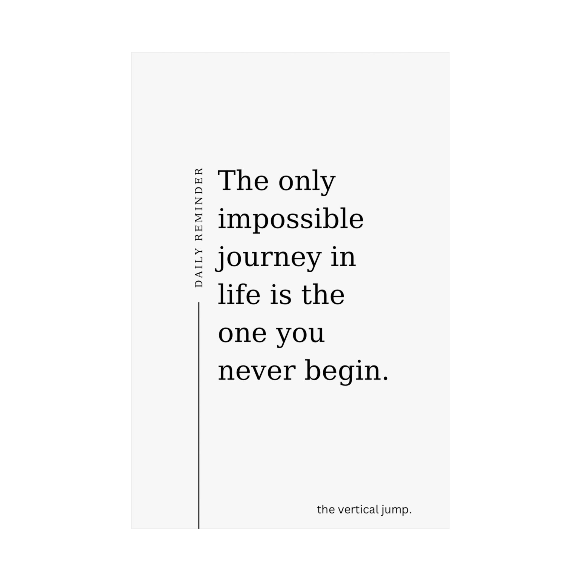 Daily Reminder: The Only Impossible Journey in life - The Vertical Jump