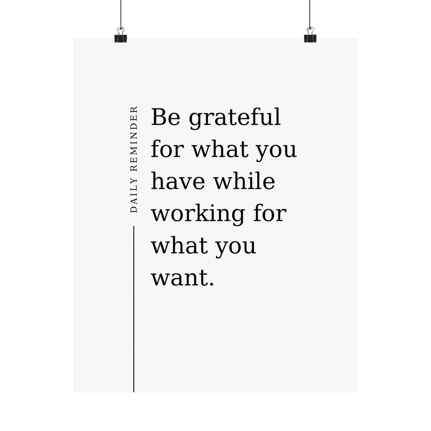 Daily Reminder: Be grateful for what you have while working for what you want - The Vertical Jump