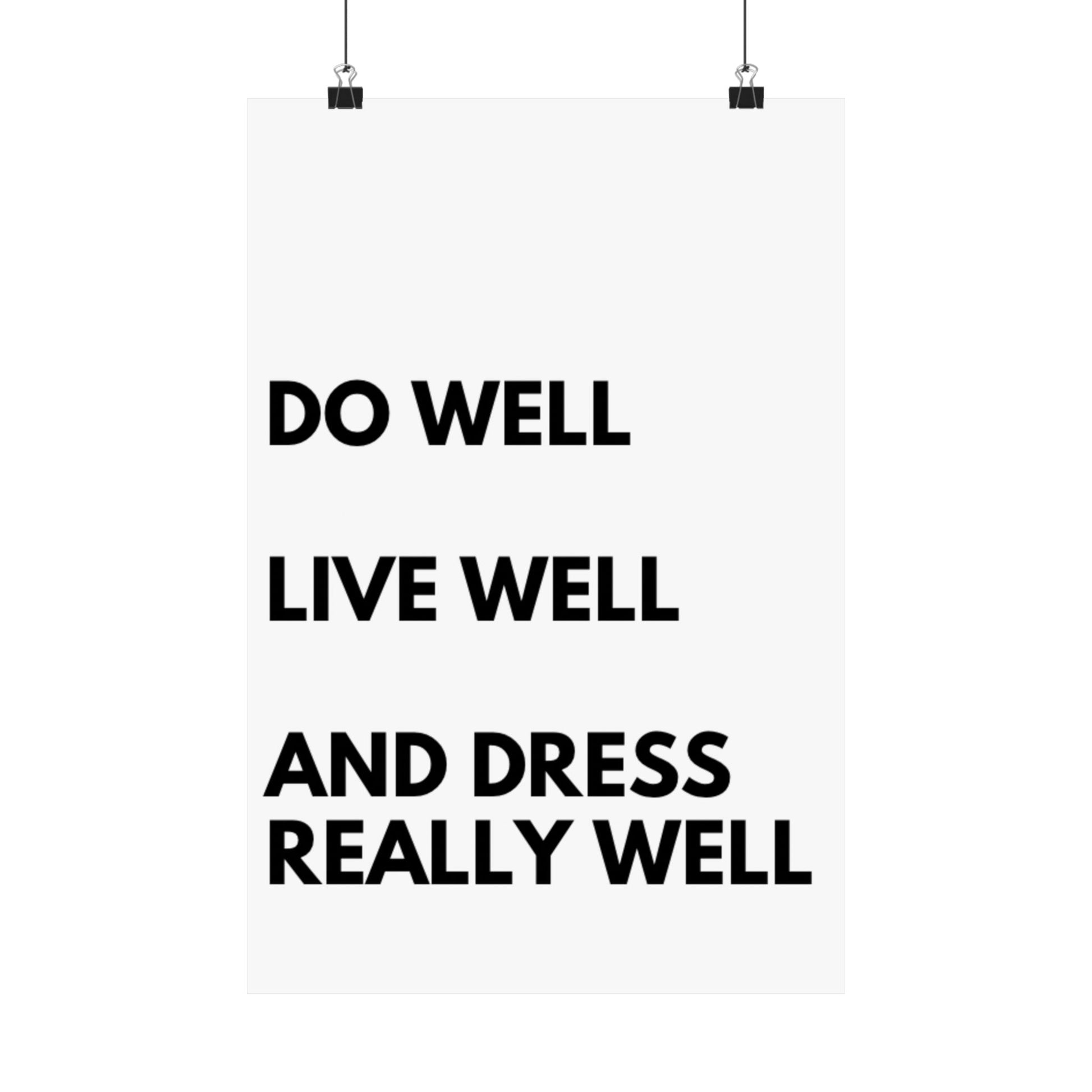 Do Well, Live Well, and Dress Really Well - The Vertical Jump