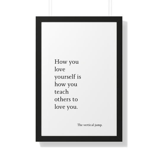 How you love yourself Poster - The Vertical Jump