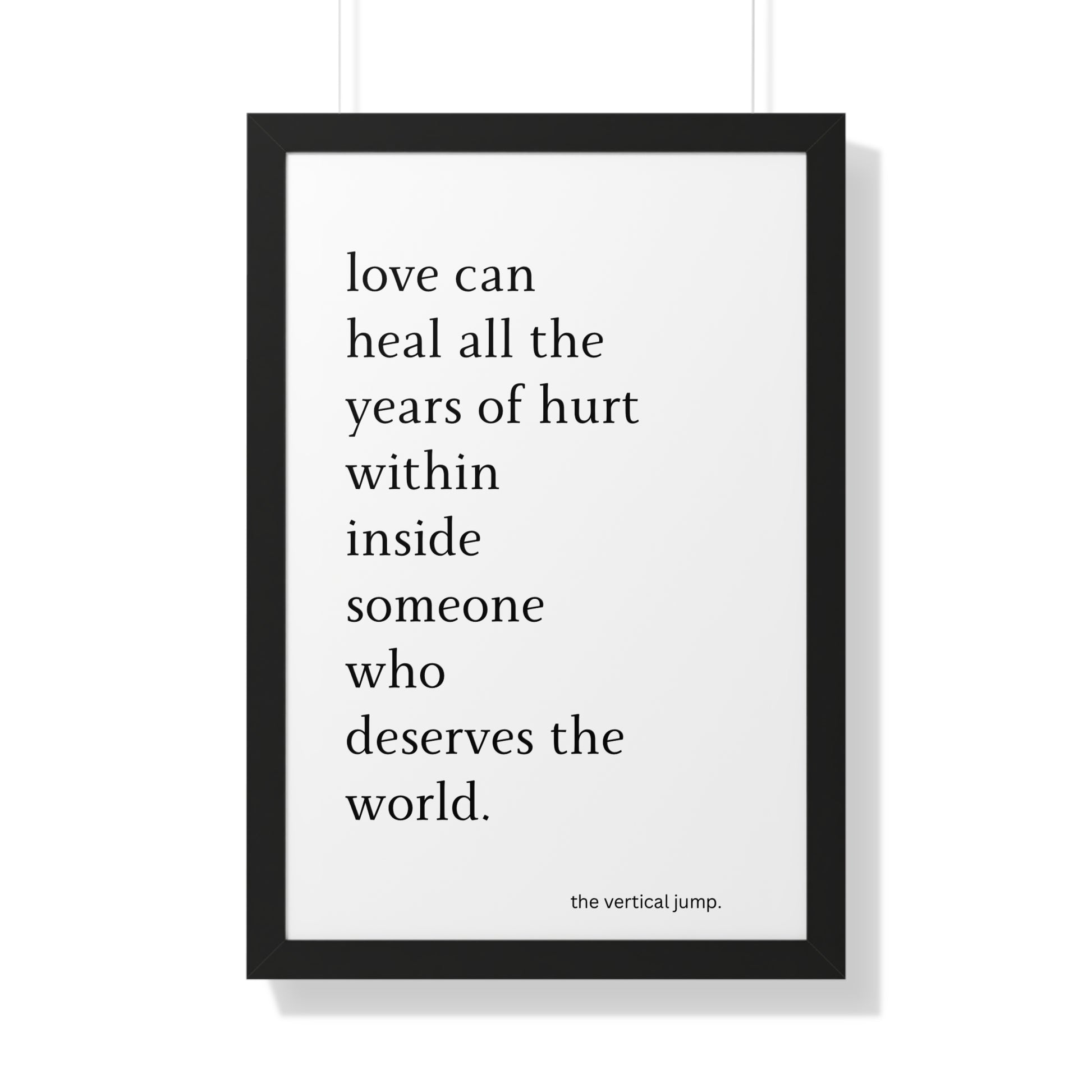 Love can heal…. - The Vertical Jump