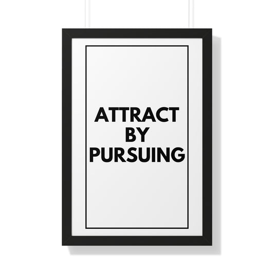 Attract By Pursuing