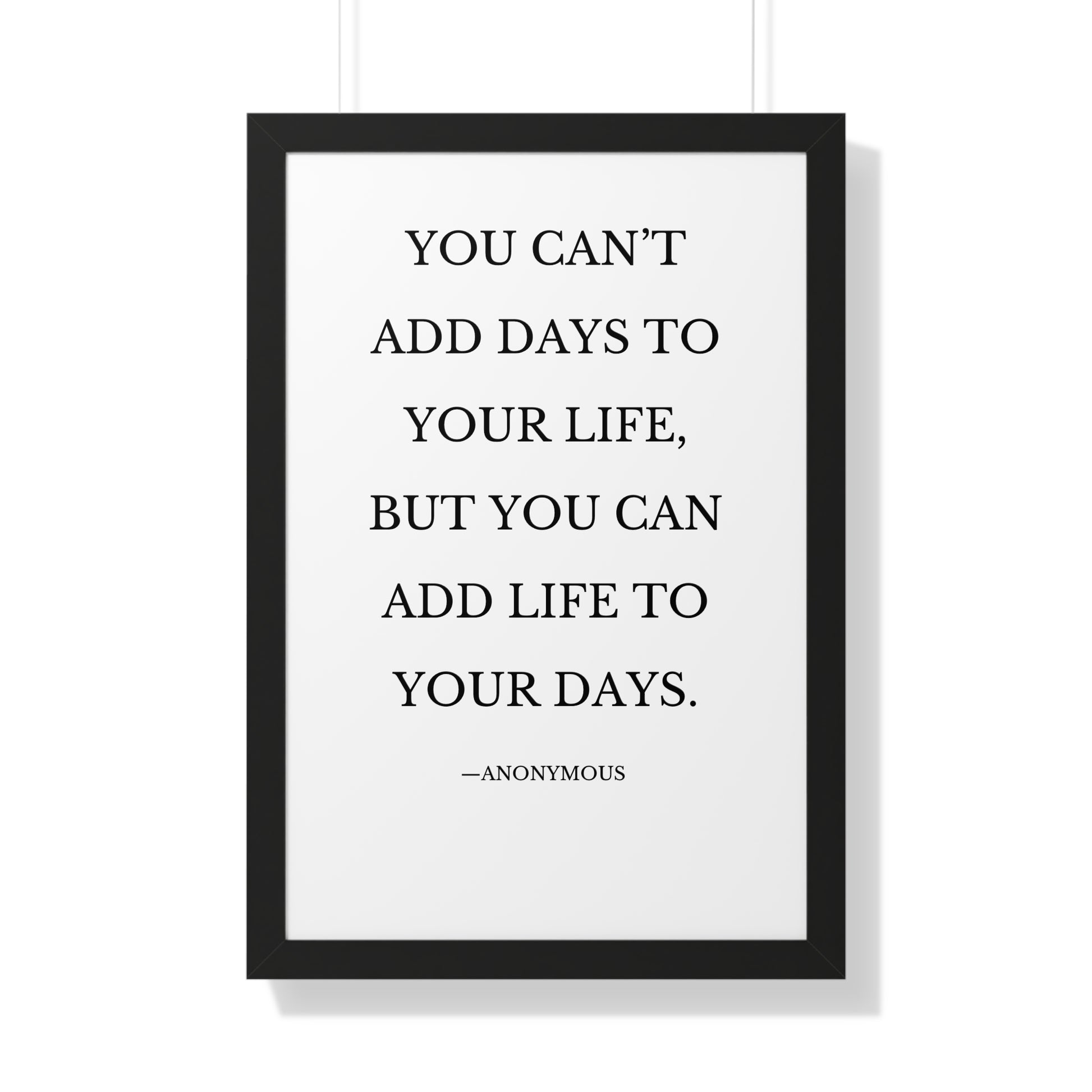 You can’t add days to your life, but you can add life to your day - The Vertical Jump