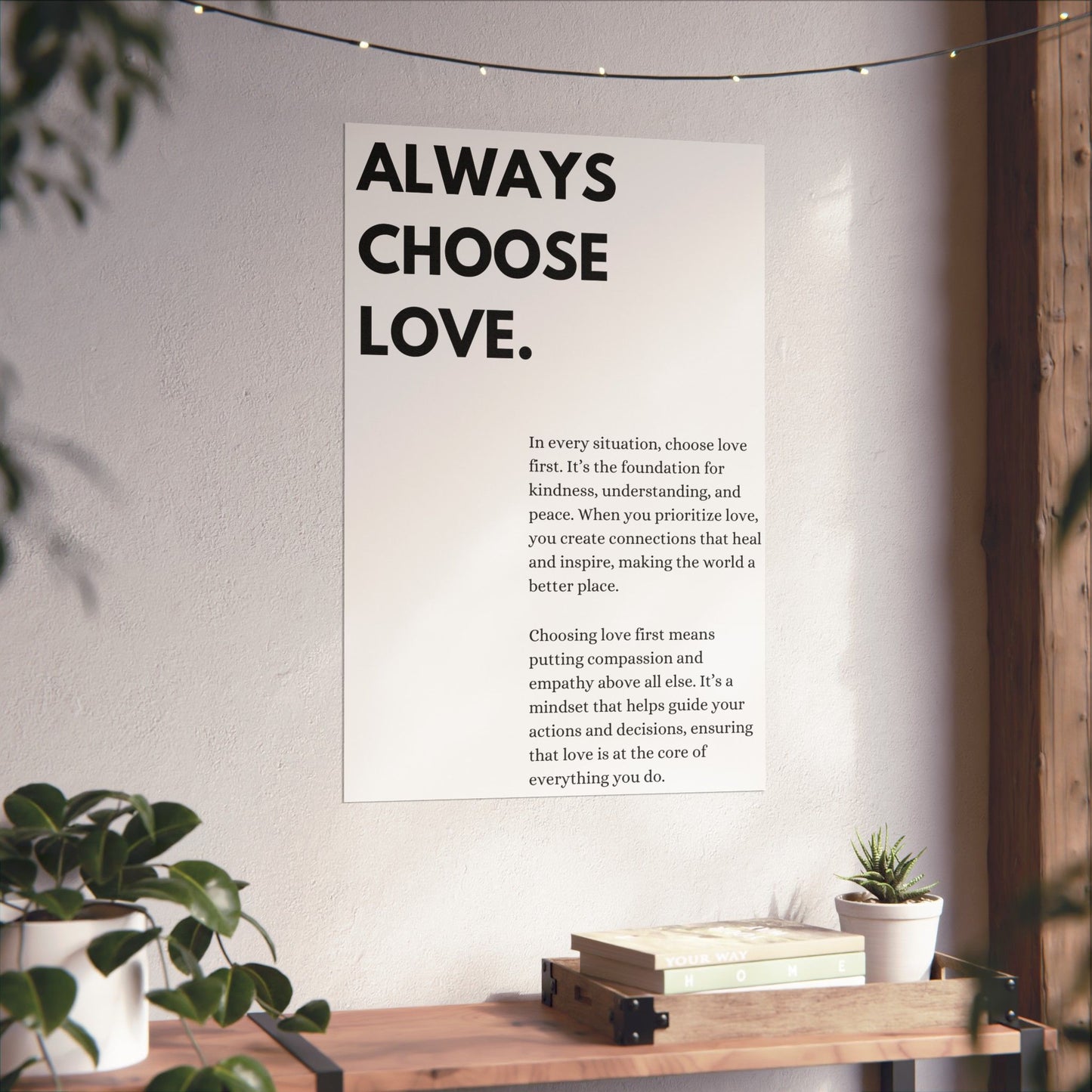 Always Choose Love.