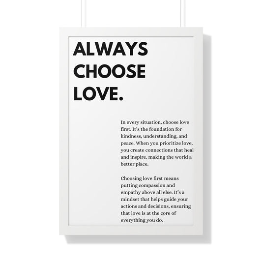 Always Choose Love.