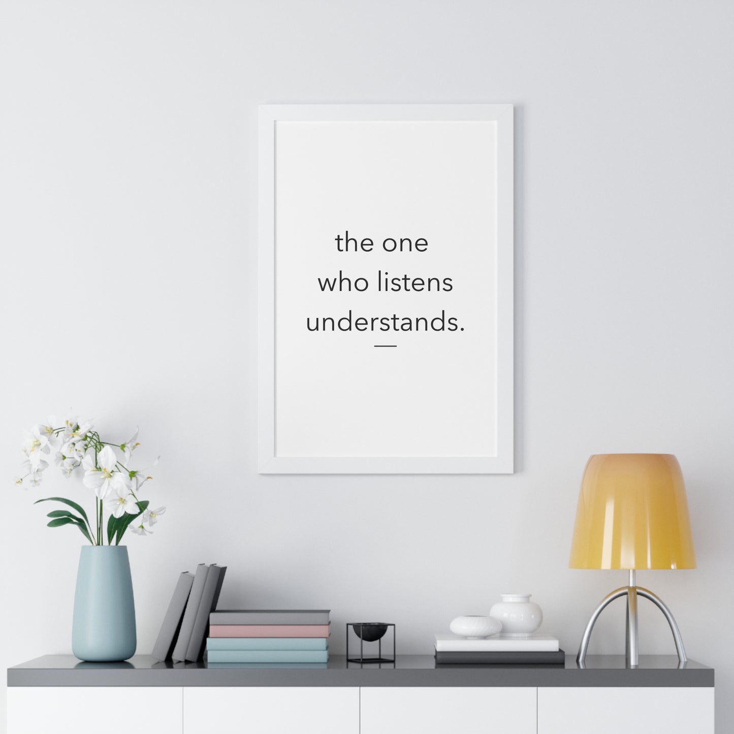 the one who listens understands